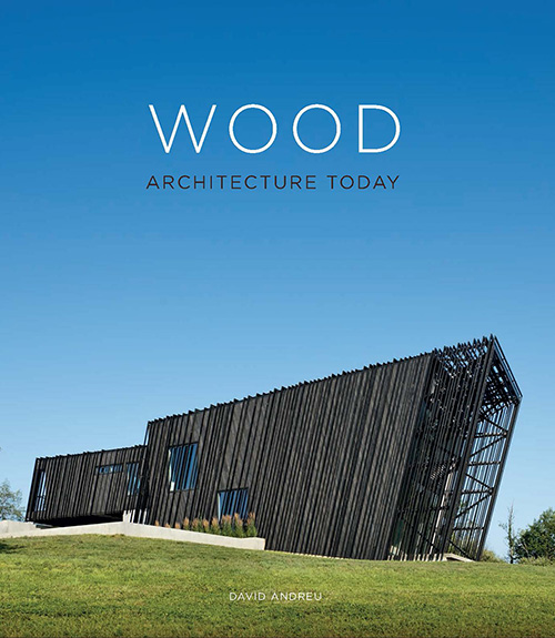 Wood Architecture Today