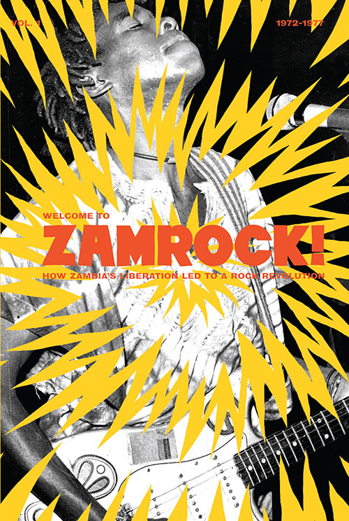 Welcome to Zamrock! 1972-1977 Vol. 1