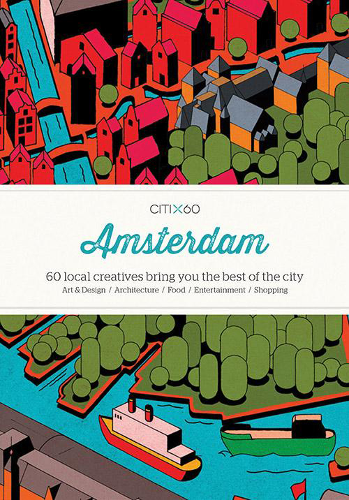 CITIx60: Amsterdam (New Edition)