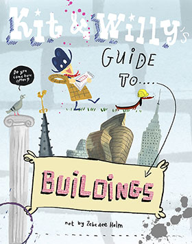 Kit and Willy’s Guide to Buildings
