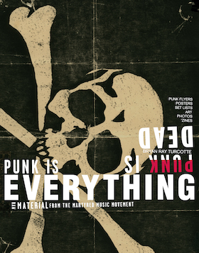 Punk is Dead, Punk is Everything