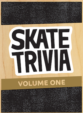 Skate Trivia