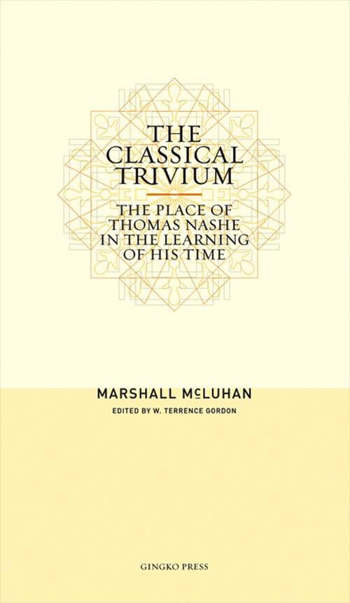 The Classical Trivium (softcover)