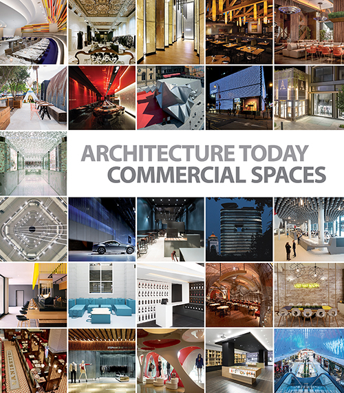 Architecture Today: Commercial Spaces